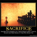 The Ugliness of True Sacrifice….